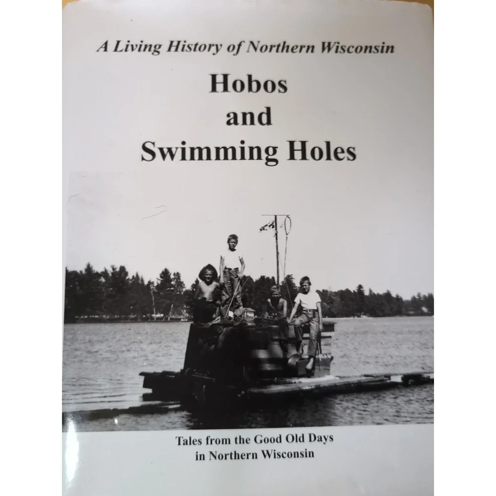 Hobos and Swimming Holes Living History of Northern‎ Wisconsin by Blair HC